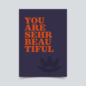You are sehr beautiful