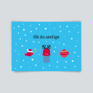 Weihnachtskarte "Oh du seelige"