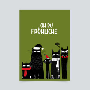 Humorvolle Weihnachtskarte auf olivgrünem Grund mit fünf wenig begeistert schauenden Katzen in weihnachtlichen Accessoires und dem Spruch „Oh du Fröhliche“.