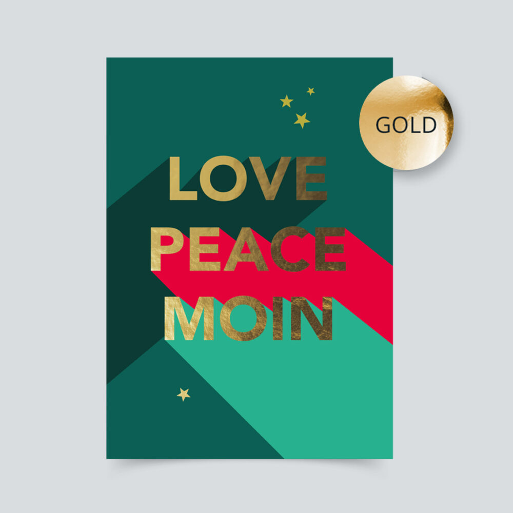 Weihnachtskarte "Love Peace Moin"